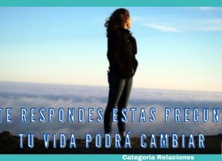 Si te respondes estas preguntas tu vida podrá cambiar