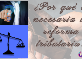 ¿Por qué es necesaria la reforma tributaria?