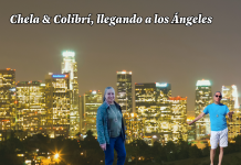 Chela y Colibrí, llegando a los Ángeles